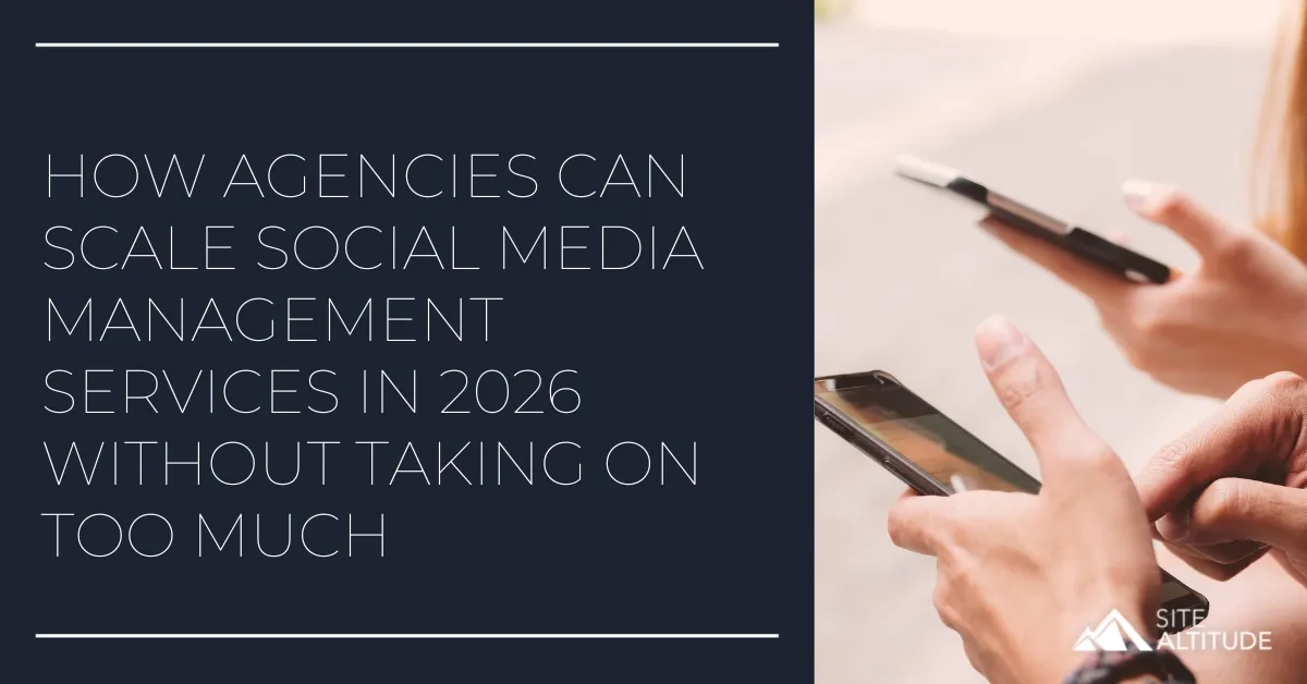How Agencies Can Scale Social Media Management Services in 2026 Without Taking On Too Much