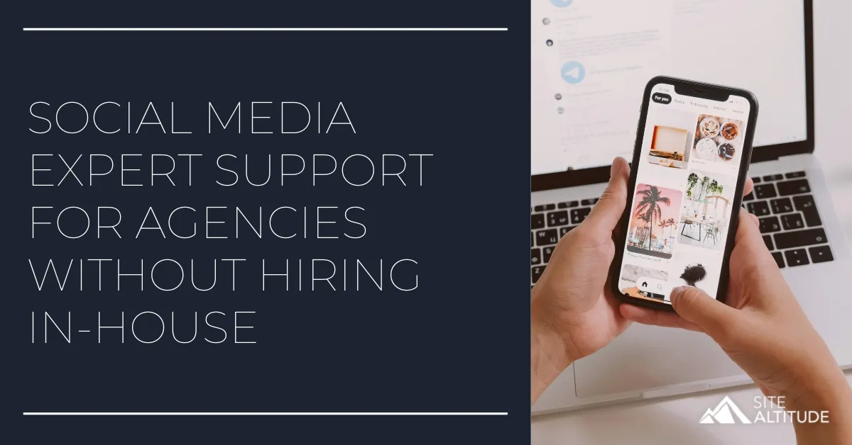 Social Media Expert Support for Agencies Without Hiring In-House